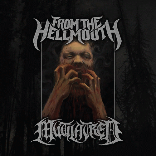 From the Hellmouth : From the Hellmouth - Mutilatred
